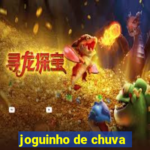 joguinho de chuva