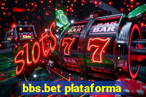 bbs.bet plataforma