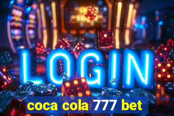 coca cola 777 bet