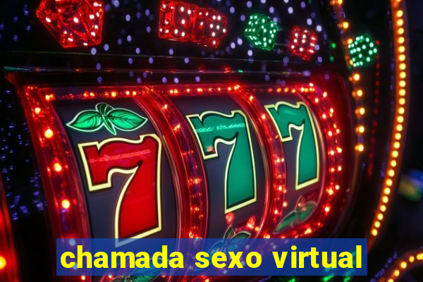 chamada sexo virtual