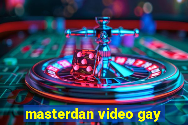 masterdan video gay