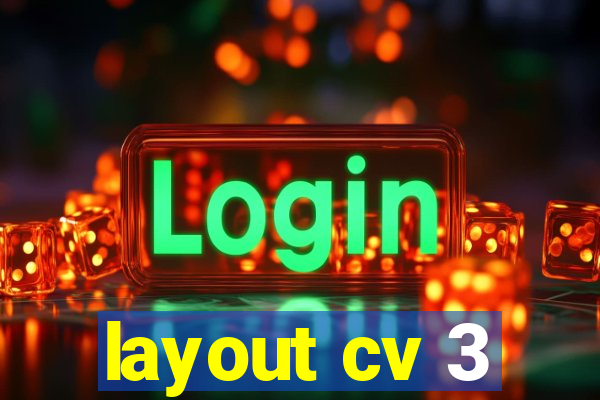 layout cv 3