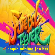 saque minimo jon bet