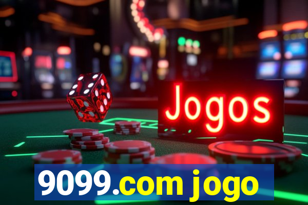 9099.com jogo