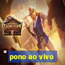 pono ao vivo