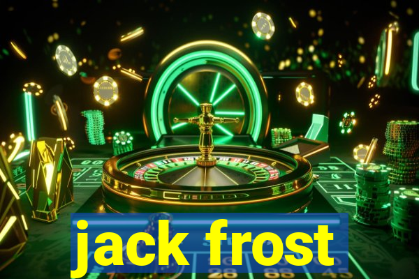 jack frost