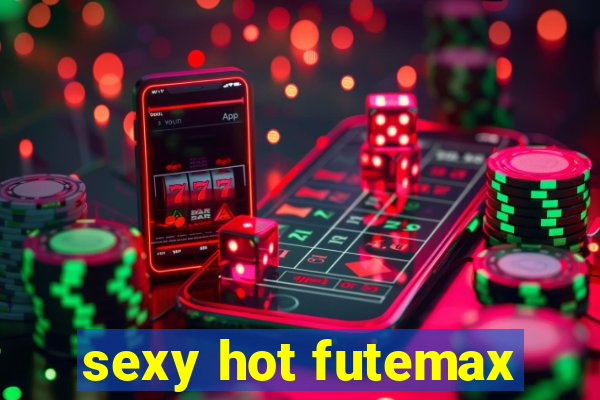 sexy hot futemax