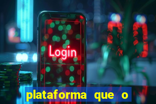 plataforma que o buzeira joga