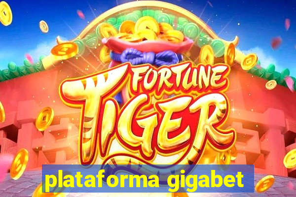 plataforma gigabet