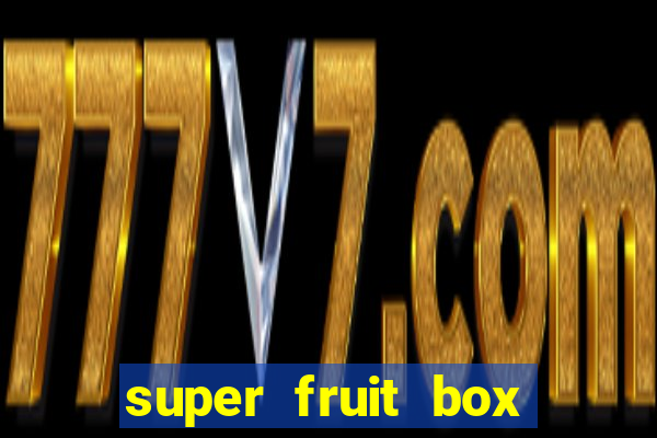 super fruit box blox fruits codes