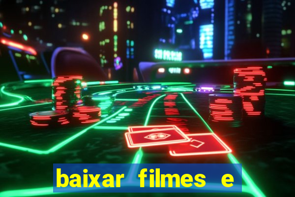 baixar filmes e series em mp4