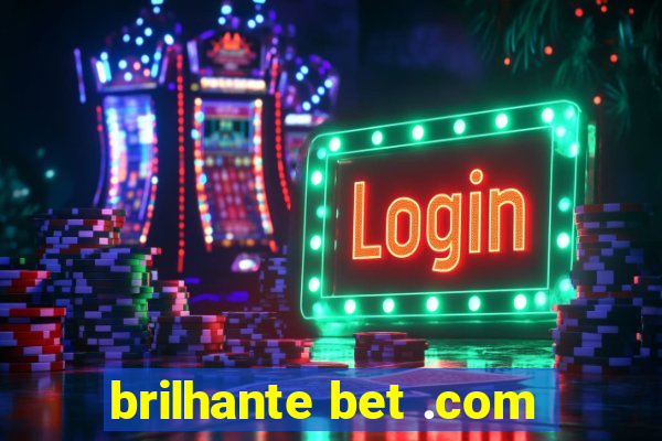 brilhante bet .com