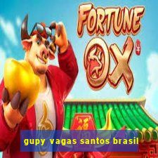 gupy vagas santos brasil