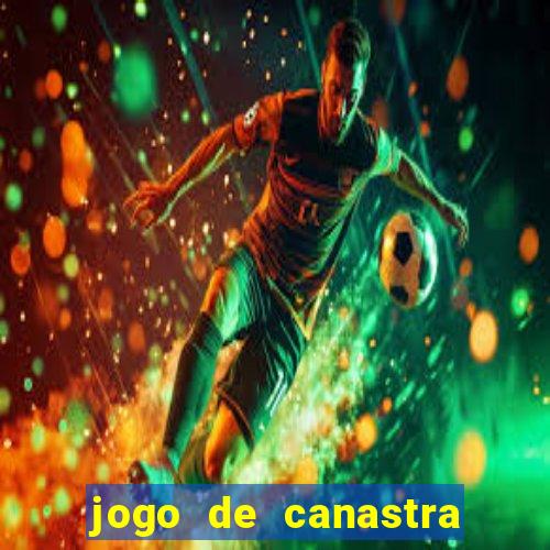 jogo de canastra valendo dinheiro