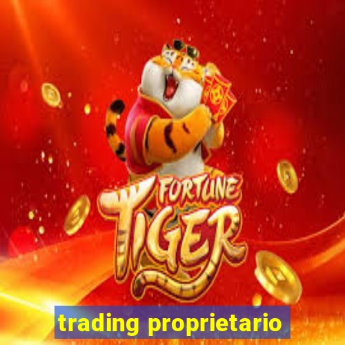 trading proprietario