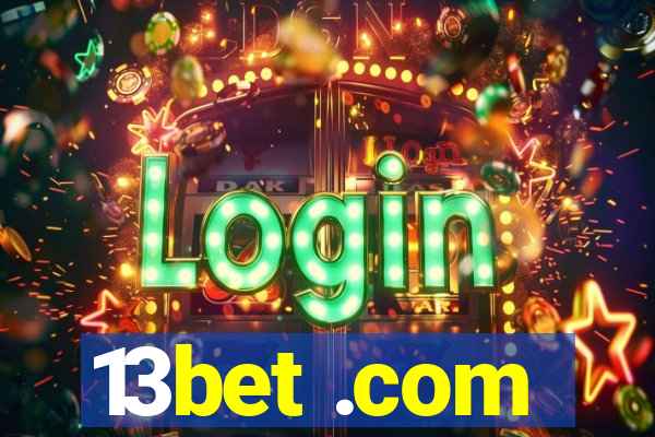 13bet .com