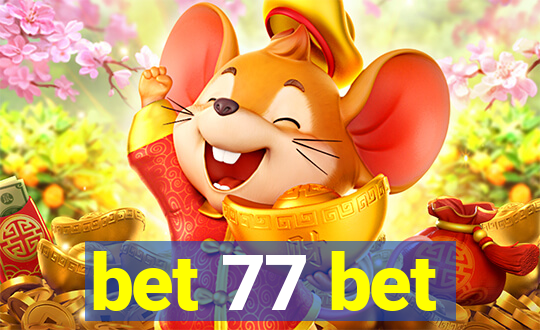 bet 77 bet