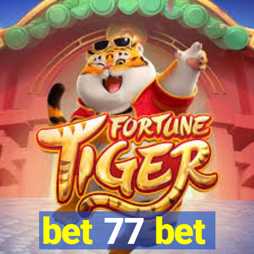 bet 77 bet