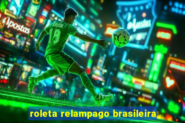 roleta relampago brasileira