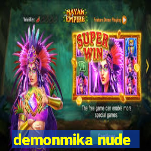 demonmika nude