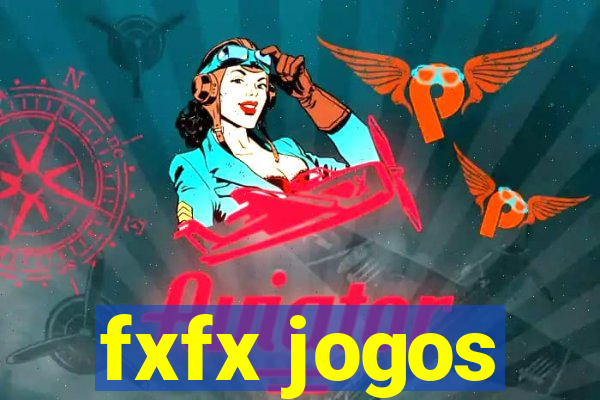 fxfx jogos