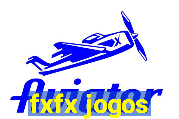 fxfx jogos