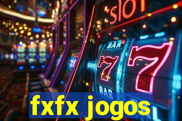 fxfx jogos