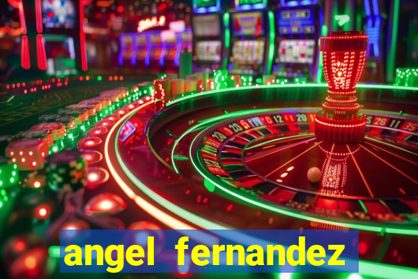 angel fernandez only fans