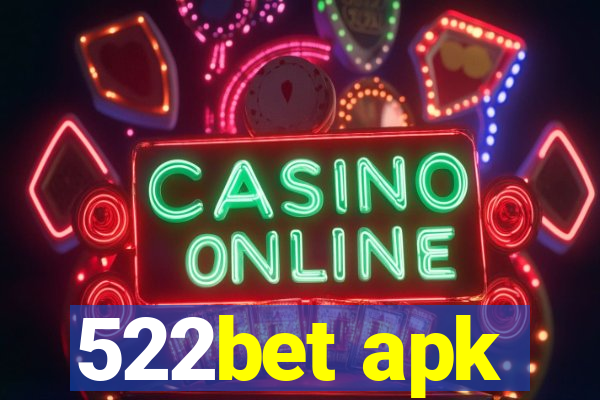 522bet apk