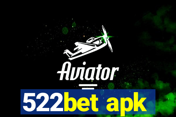 522bet apk