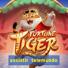 assistir telemundo no brasil