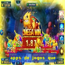 apps de jogos que pagam de verdade