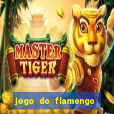 jogo do flamengo ao vivo rede canais