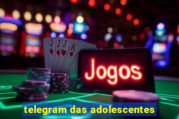 telegram das adolescentes