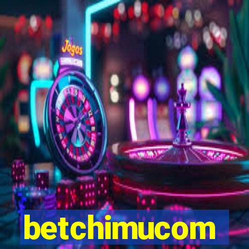 betchimucom