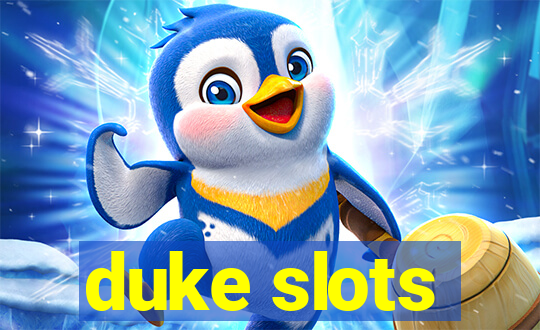 duke slots