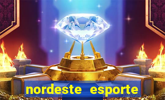 nordeste esporte net vip