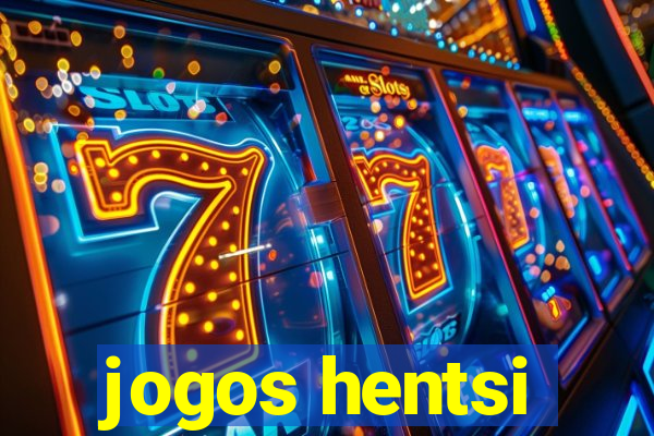 jogos hentsi