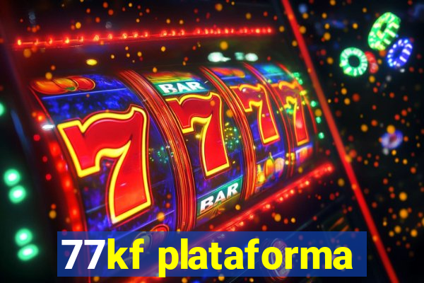 77kf plataforma