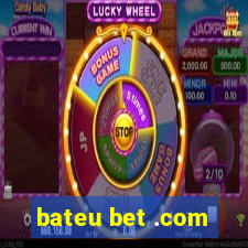 bateu bet .com