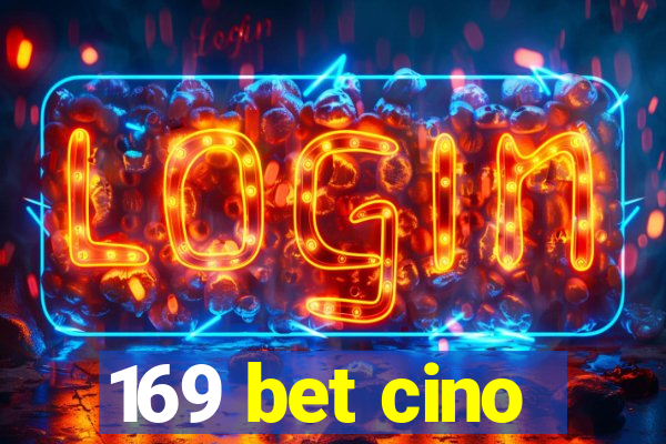 169 bet cino