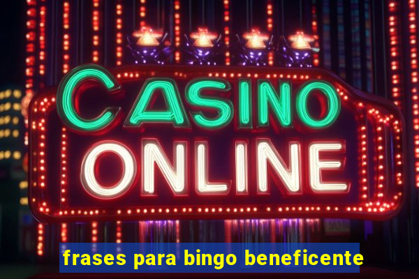 frases para bingo beneficente