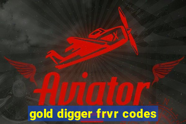 gold digger frvr codes