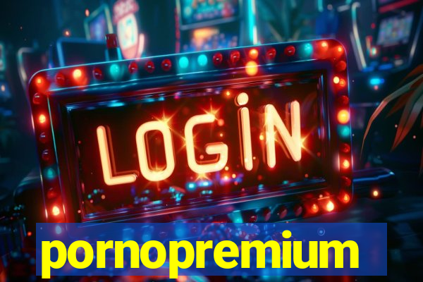 pornopremium