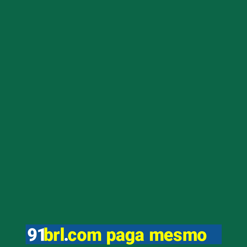 91brl.com paga mesmo