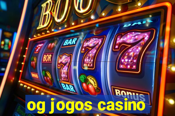 og jogos casino