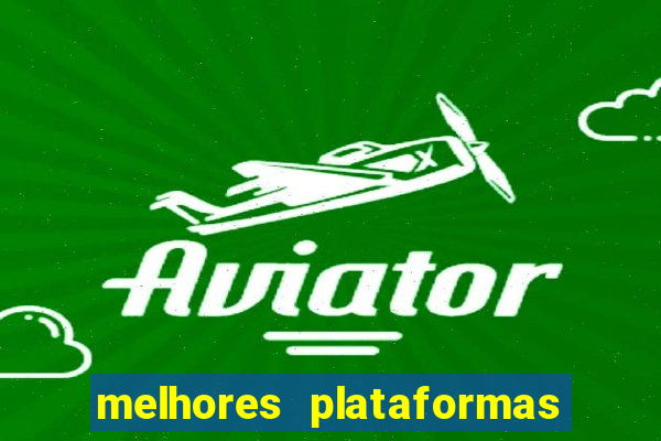 melhores plataformas chinesas de jogos