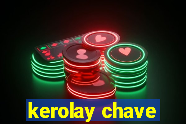 kerolay chave