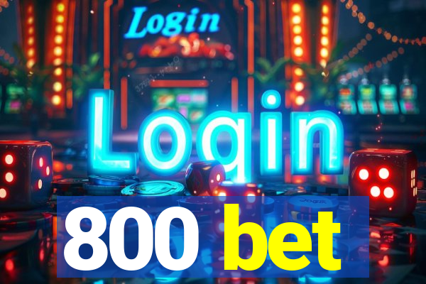 800 bet