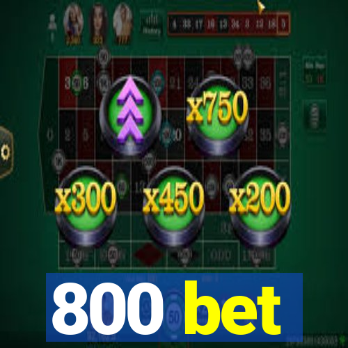 800 bet